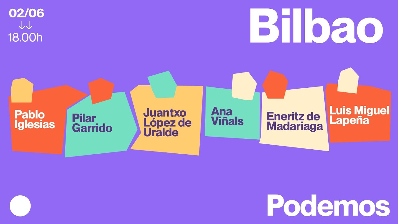 Elecciones europeas 9J | Pablo Iglesias en Bilbao.