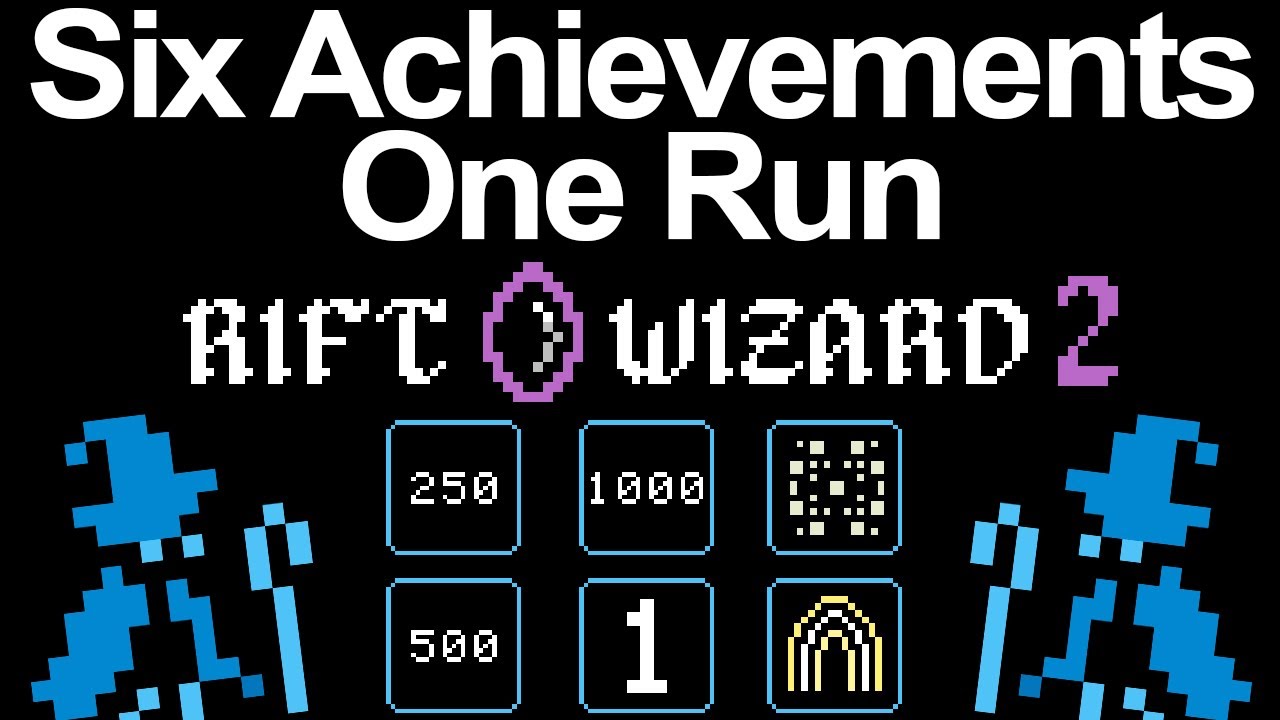 How to get Rift Wizard 2's Hardest Achievements in One Run (Six Achievements!)
