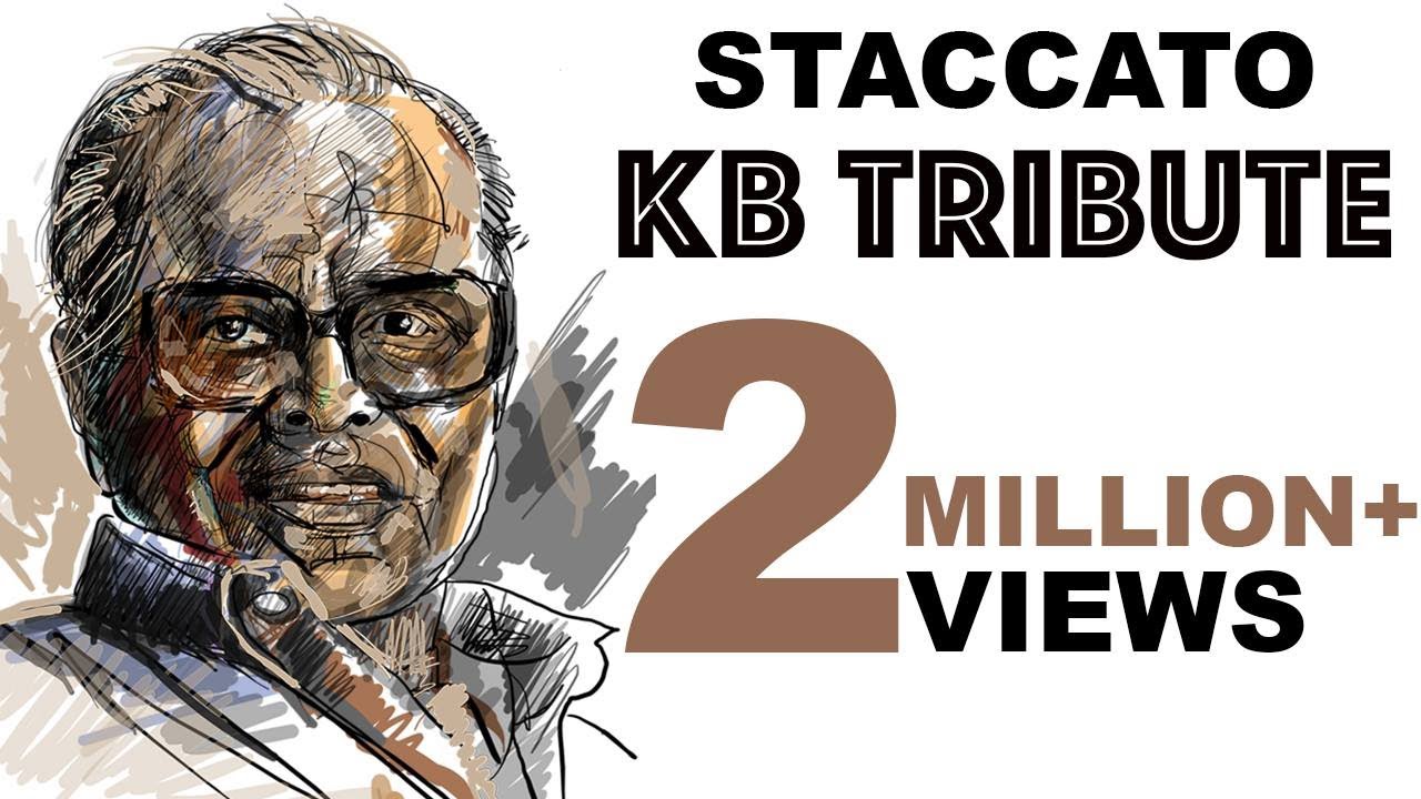 Tribute to K. Balachander by Staccato