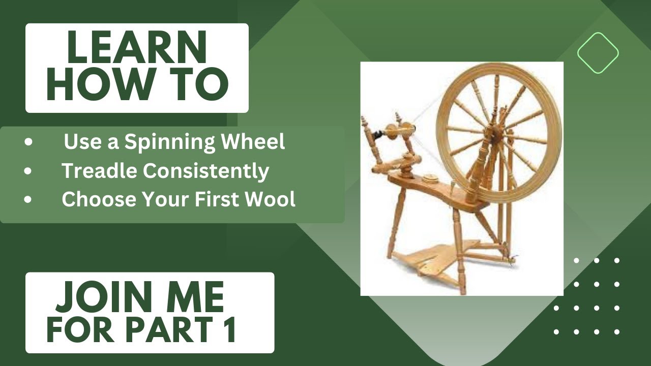 How to:Use a Single and Double treadle Spinning Wheel and treadle consistently for your first Spin?