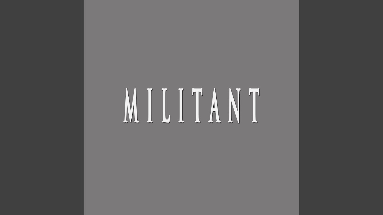 MILITANT (feat. MaxxtonBeats)