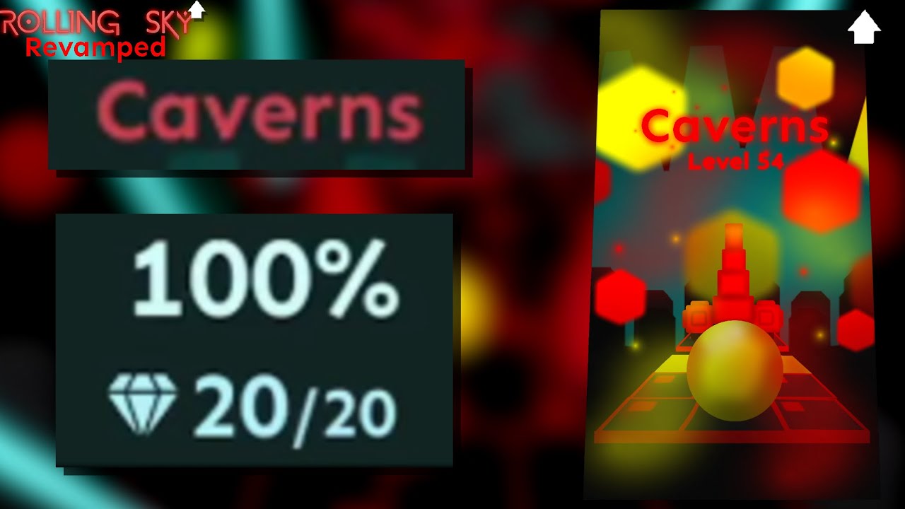 Rolling Sky Revamped - Caverns Level 54 (OFFICIAL FANMADE)