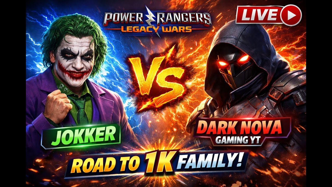 🔥 Jokker VS Dark Nova Gaming YT | Power Rangers Legacy Wars LIVE ⚡ Road to 1K Family! # live #gamin