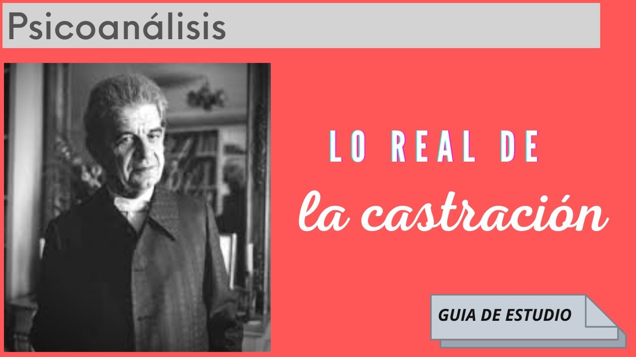 Lo real de la castración