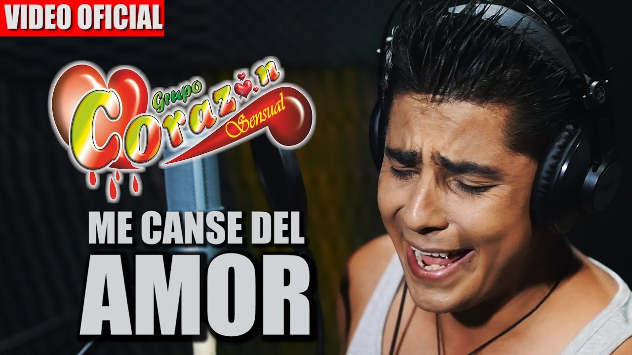 Coraz&oacute;n Sensual - Me cans&eacute; del amor (Video Oficial) Primicia 2019