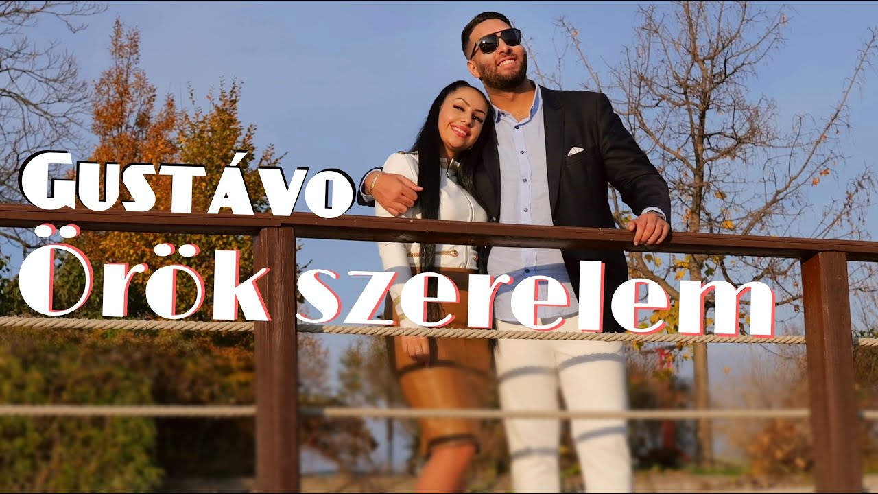 Gustávo - Örök Szerelem (hivatalos videoklip)