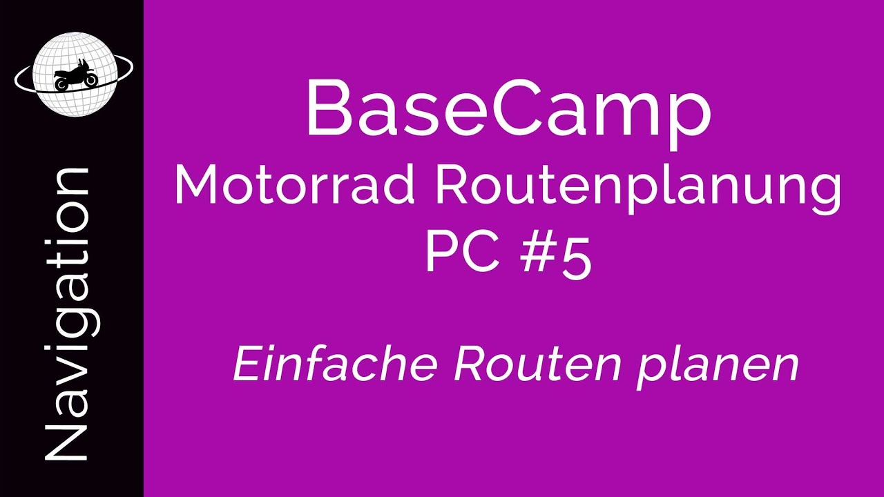 BaseCamp Motorrad Routenplanung PC #5 - Einfache Routen planen