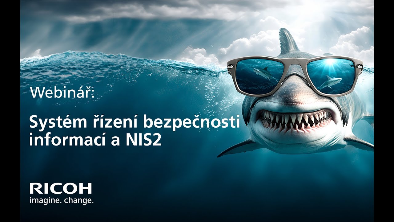 Systém řízení bezpečnosti informací a NIS2 | RICOH webinář