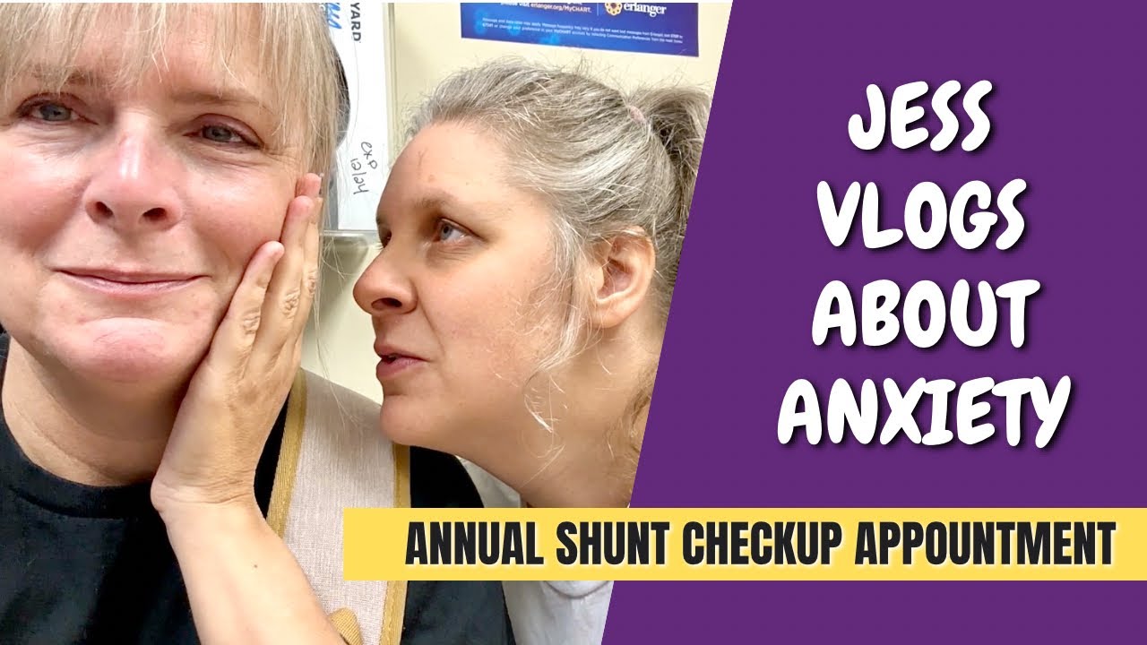 Jess Vlogs about Anxiety - Annual Shunt Checkup Appointment