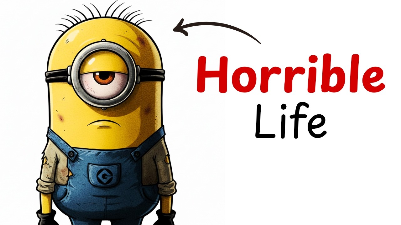 Your Life As A Minion