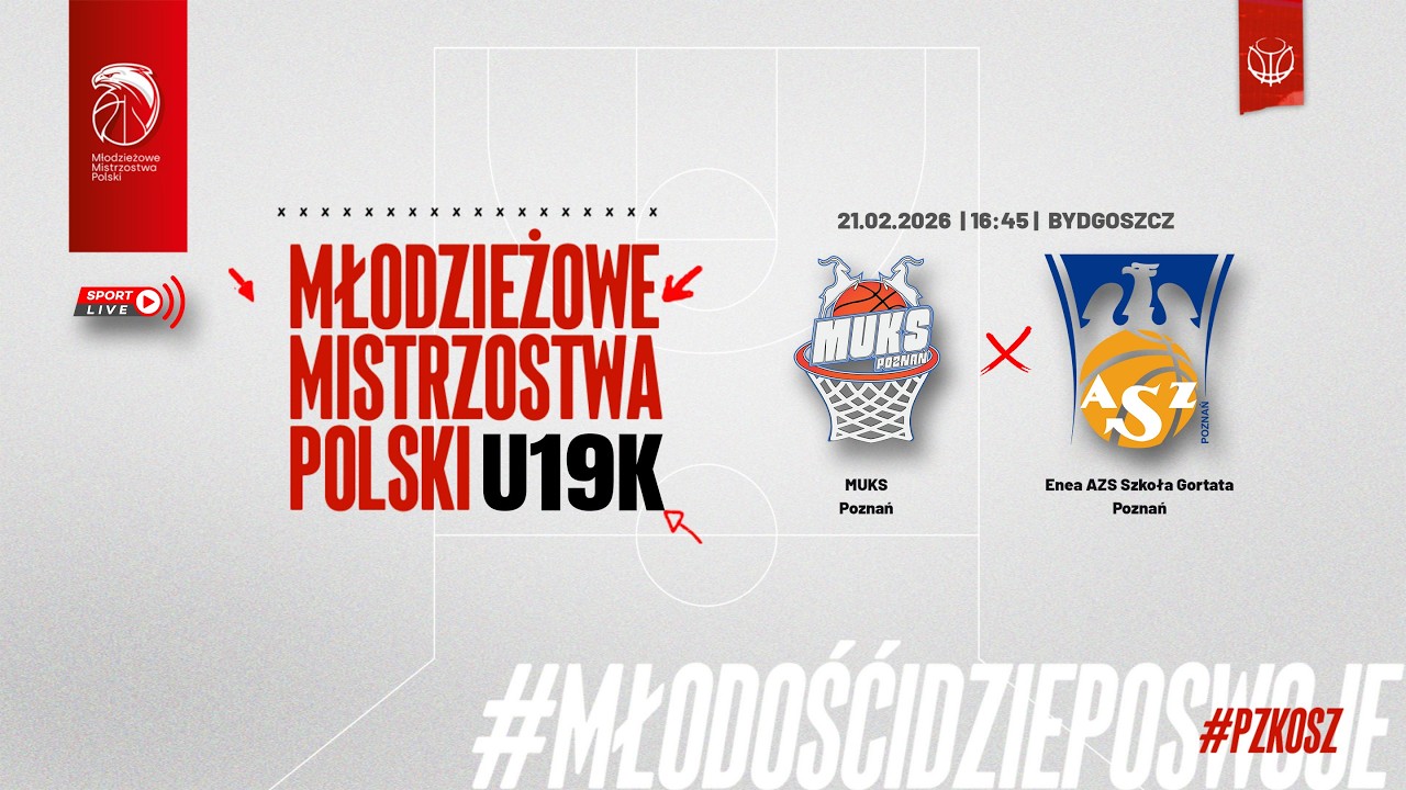 MUKS Poznań - Enea AZS Szkoła Gortata Poznań (Finał MMP U19K) (p&oacute;łfinał)