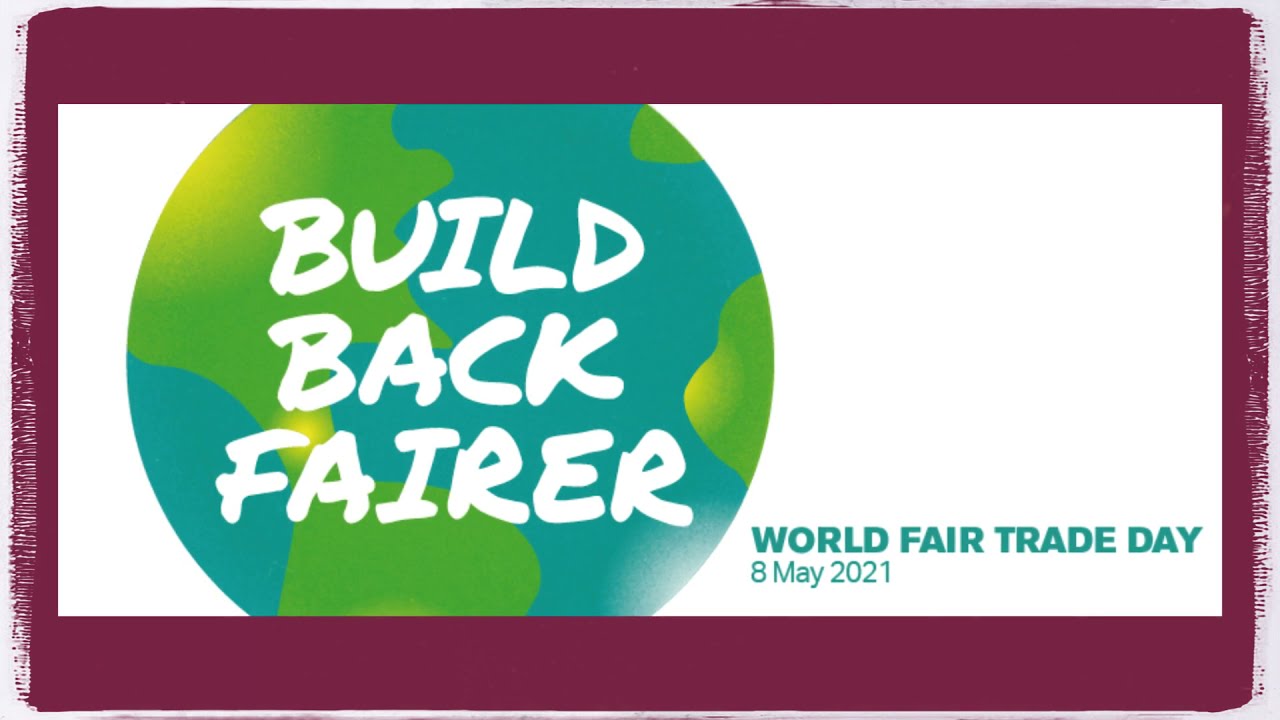 World Fair Trade Day 2021