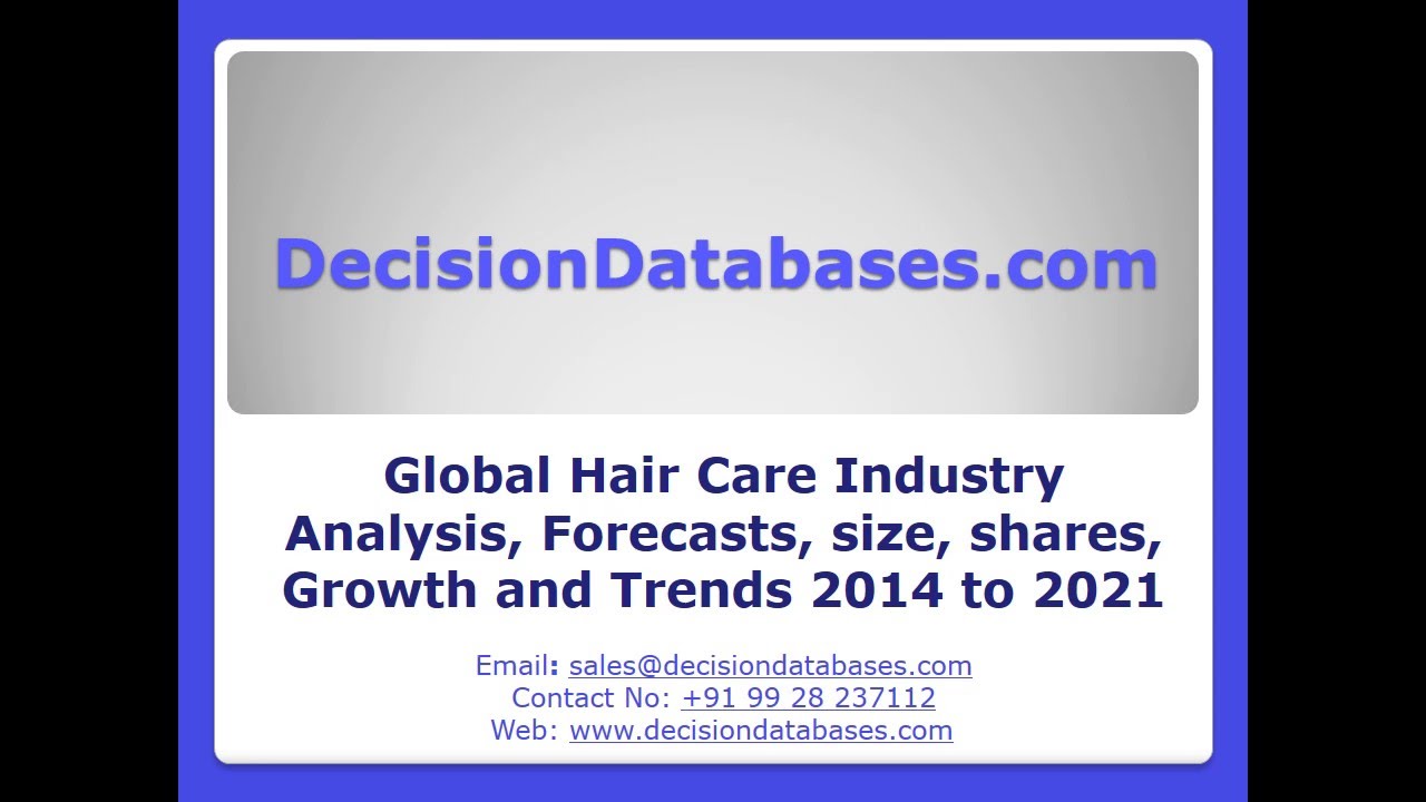 Hair Care Market Trends, Growth Analysis and Forecasts 2014 - 2021