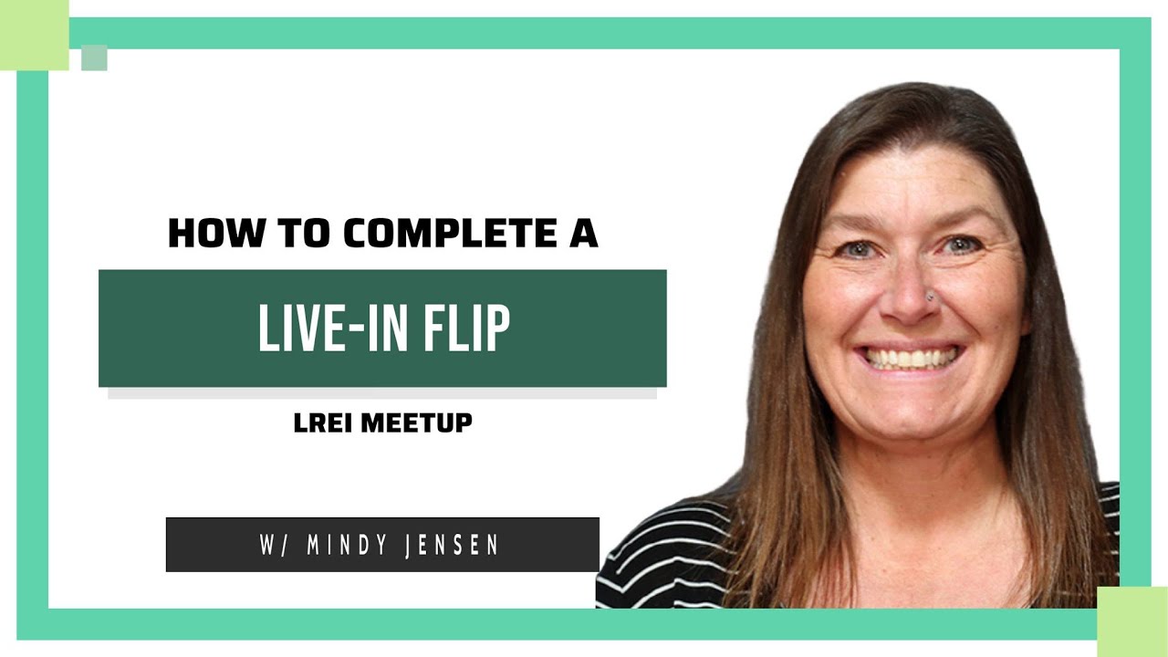 How To Complete a Live-In Flip w/ Mindy Jensen