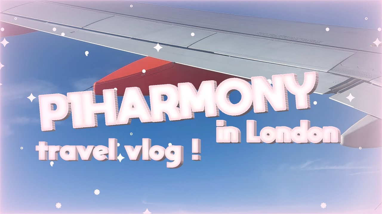 ☆ p1harmony in london !! vlog + travel