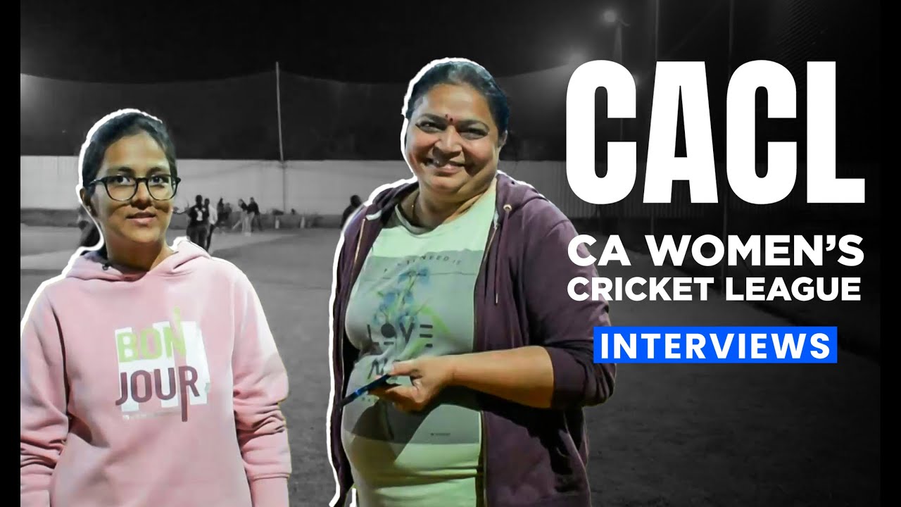 CACL - Cricket tournament for women Chartered Accountants | Shraddha Bumb & Seema Vithlani interview
