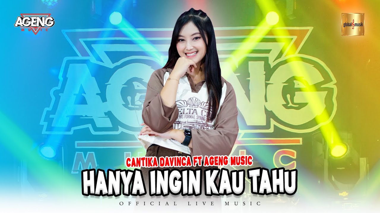 Cantika Davinca ft Ageng Music - Hanya Ingin Kau Tahu (Official Live Music)
