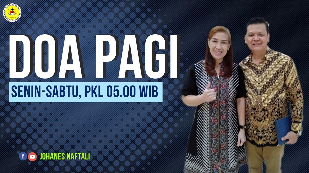 Doa Pagi Jumat 23 Januari 2026 | GSPDI | PS. JOHANES NAFTALI | MEMILIKI HATI YANG SEHAT, MAZ 119:112
