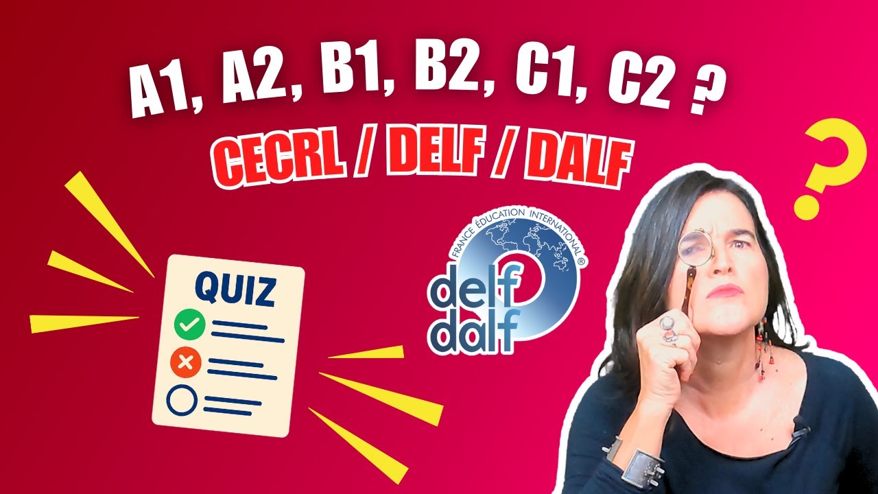 A1, A2, B1, B2, C1, C2 ? D&eacute;couvre ton niveau de fran&ccedil;ais 🇫🇷 (CECRL expliqu&eacute; + mini test &agrave; la fin)