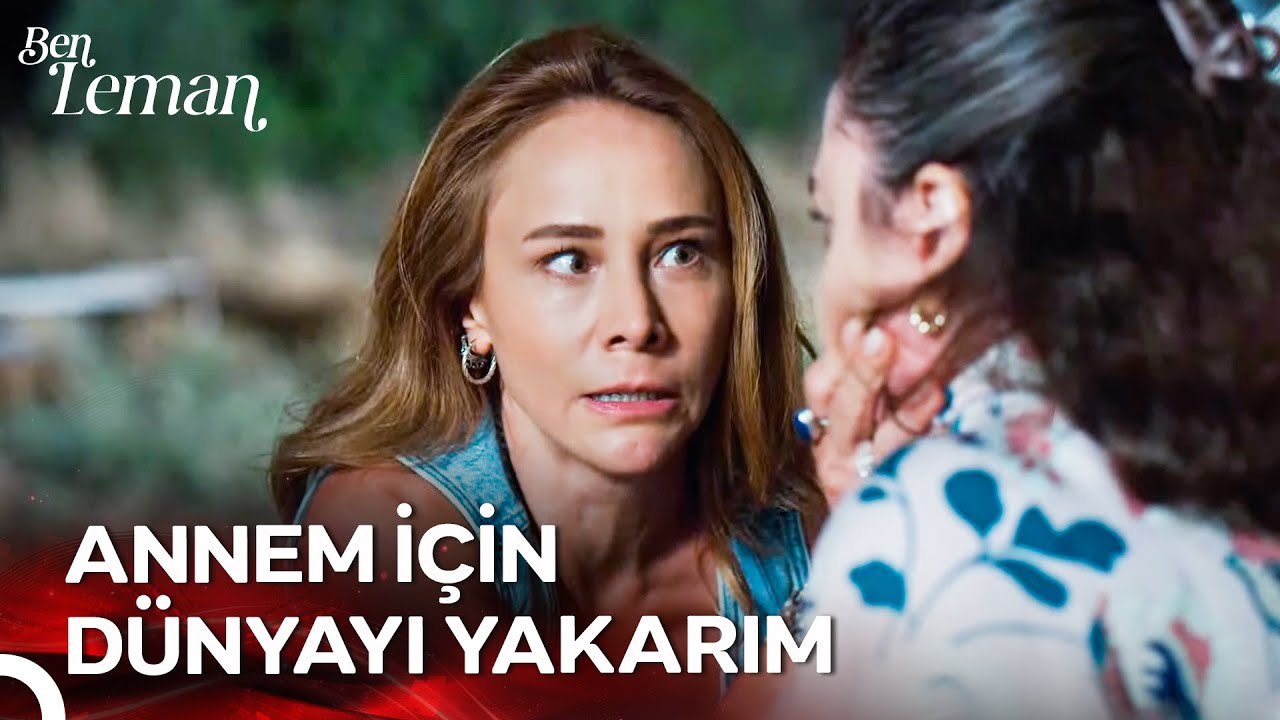 Leman'ın Sabrı Taşarsa, Öfkesi Sel Olur - Ben Leman 2. Bölüm