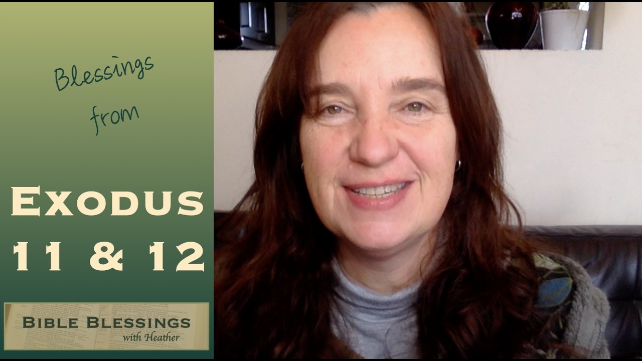 Bible blessings from Passover - Exodus 11 and 12