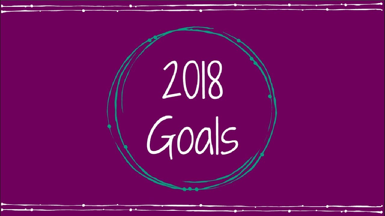 2018 Goals