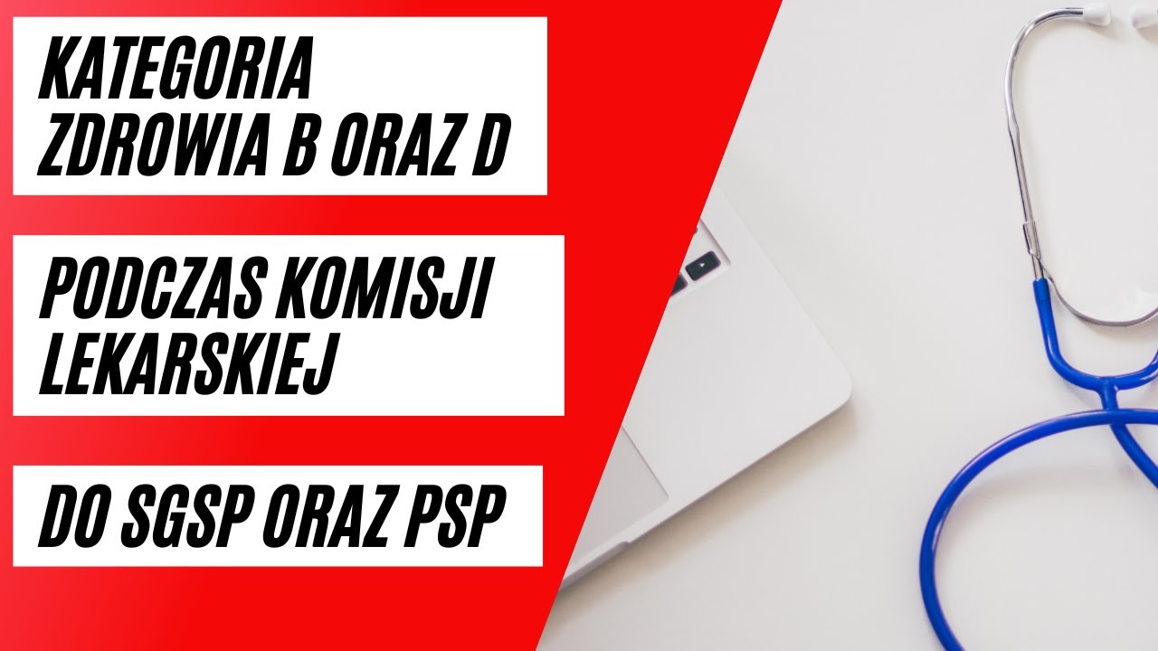 CZY KATEGORIA ZDROWIA B ORAZ D W KSIĄŻECZCE WOJSKOWEJ DYSKWALIFIKUJE NAS PRZY NABORZE DO PSP I PSP?