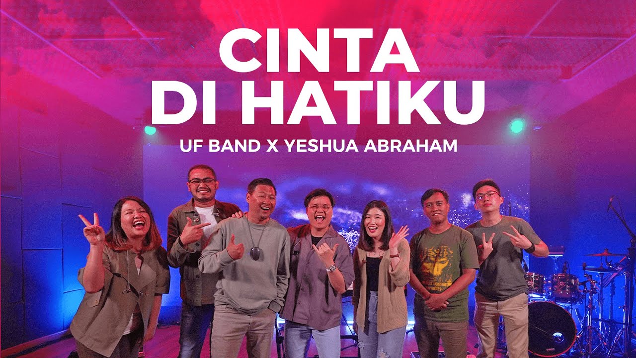 CINTA DIHATIKU (UF Band) | Unlimited Fire Band Feat. Yeshua Abraham