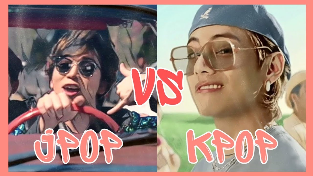 『 JPOP vs KPOP 』