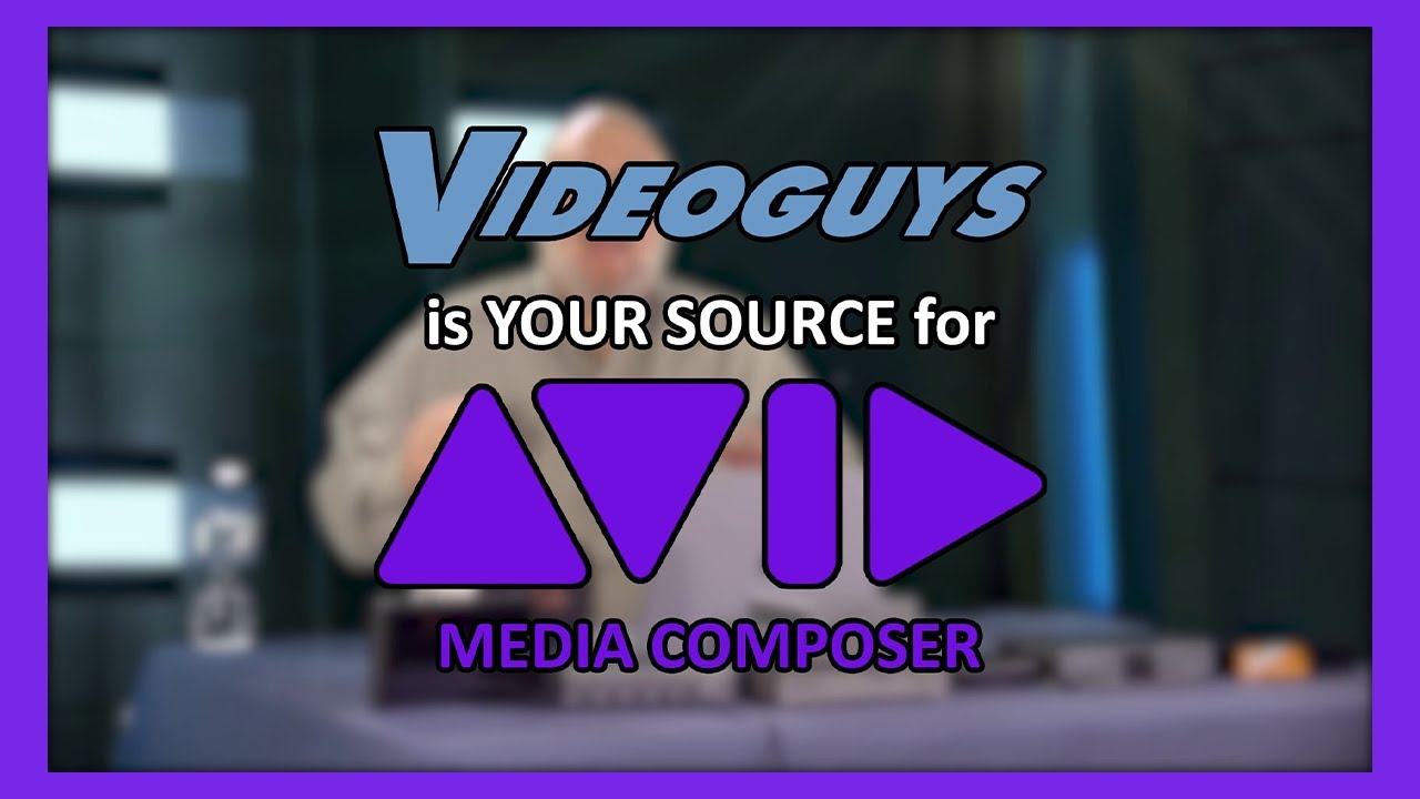 Videoguys is Your Source for Avid Media Composer