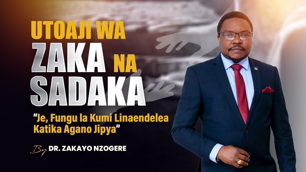 ZAKA NA SADAKA: Je, Fungu la Kumi Linaendelea Katika Agano Jipya?