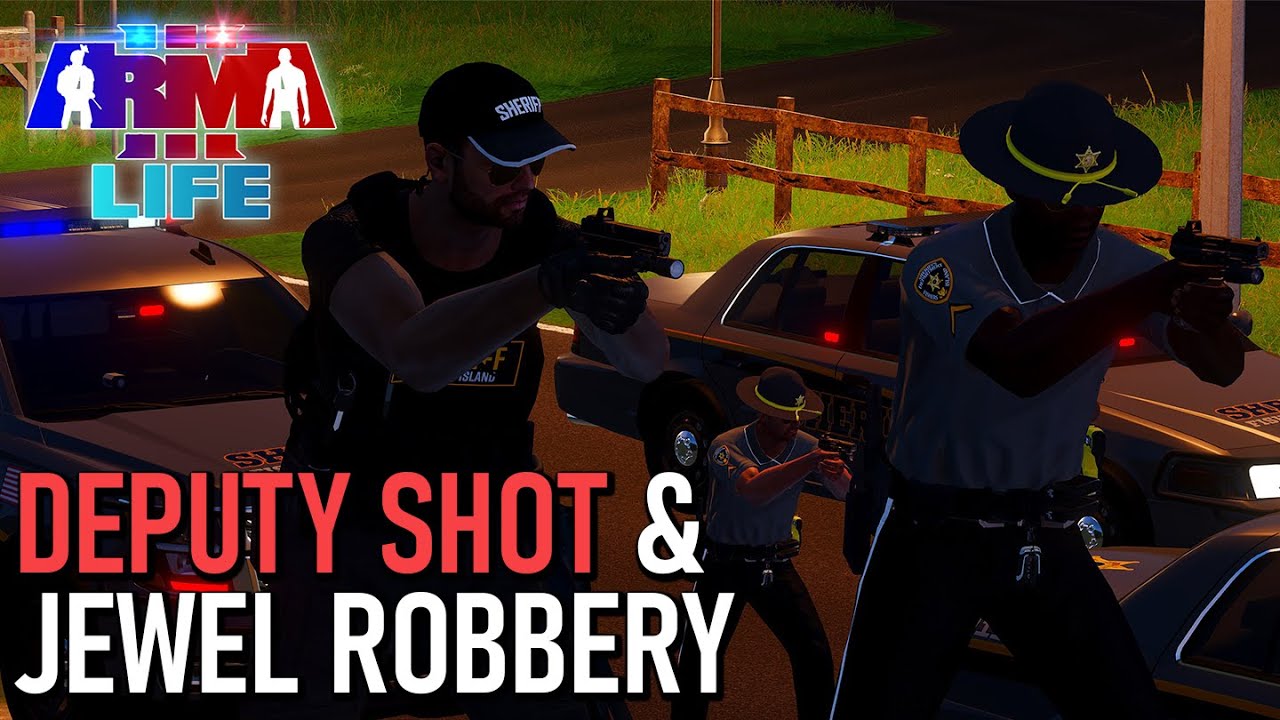 Arma 3 Life Police #69 - Deputy Shot After Jewelry Store Robbery