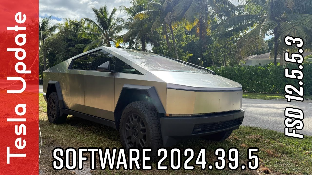 Tesla Update 2024.39.5- Cybertruck FSD 12.5.5.3 Testing!