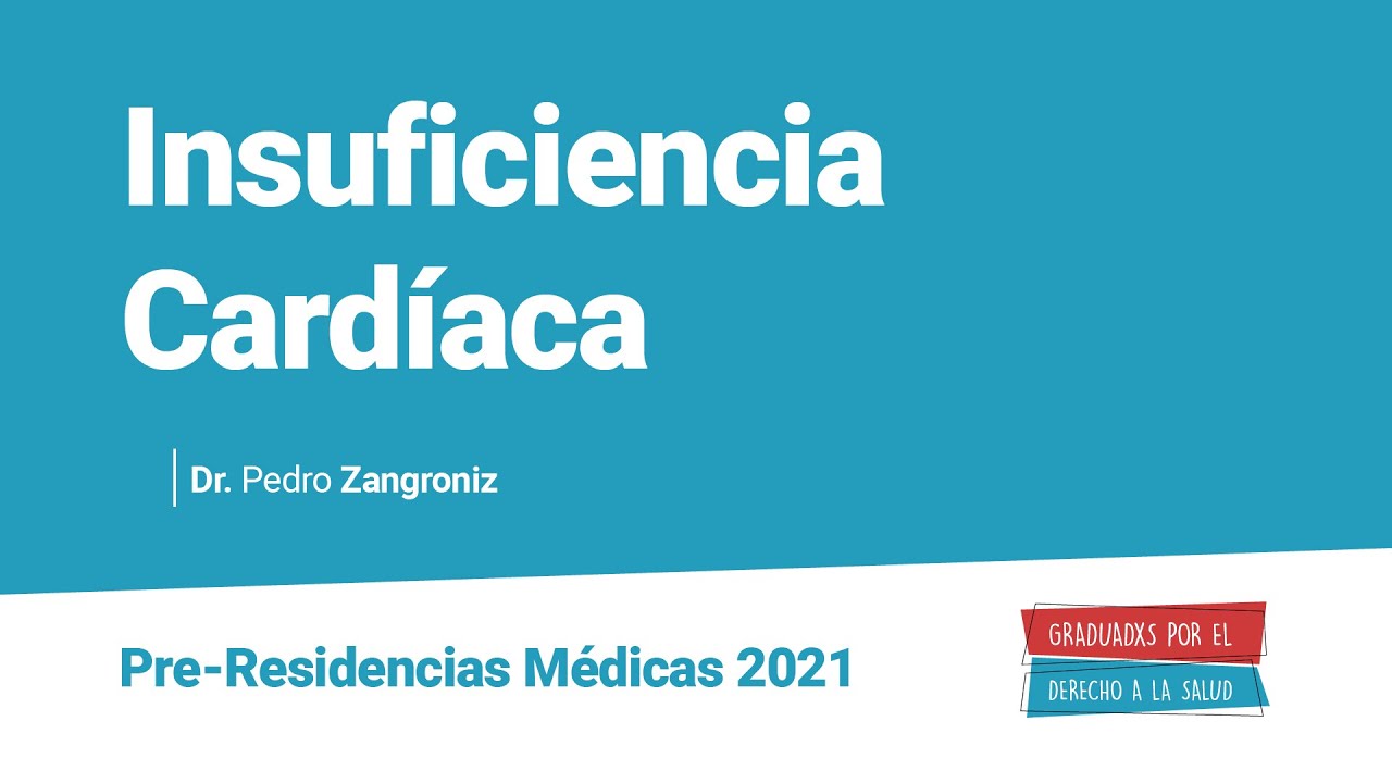 Insuficiencia Cardíaca | Curso de Pre-Residencias Médicas 2021