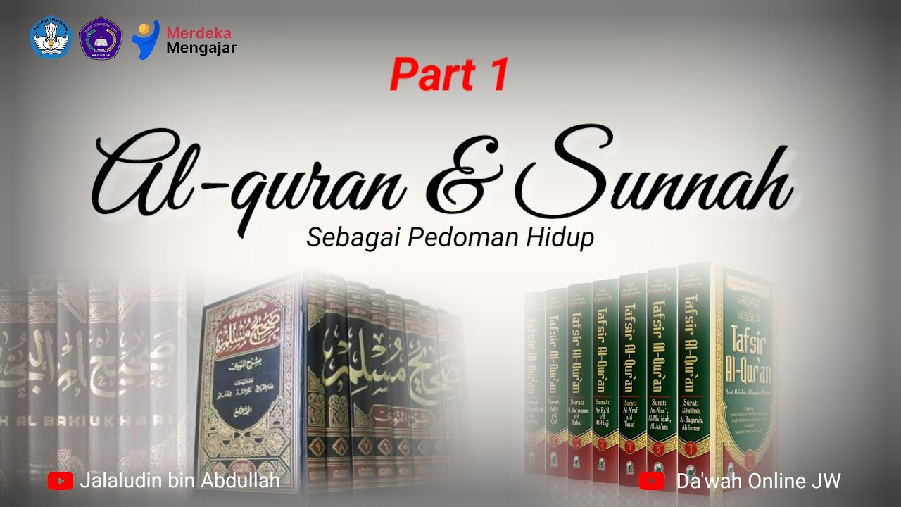AL-QUR'AN DAN SUNNAH SEBAGAI PEDOMAN HIDUP _ PAI Kelas 7