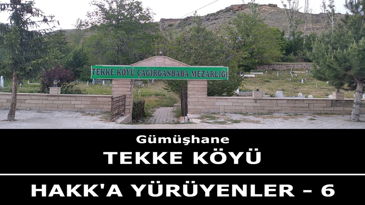 Gümüşhane Tekke Köyü - Hakk'a Yürüyenler 6