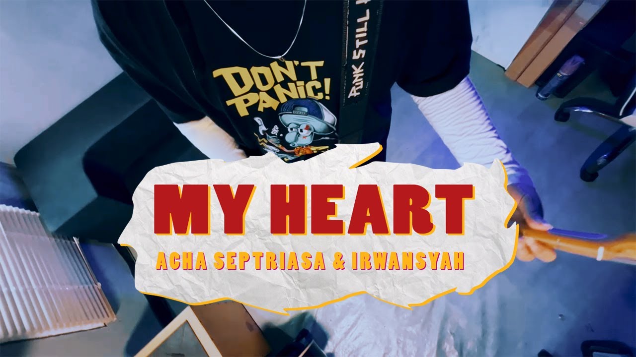My Heart - ACHA SEPTRIASA & IRWANSYAH // Boncek AR cover
