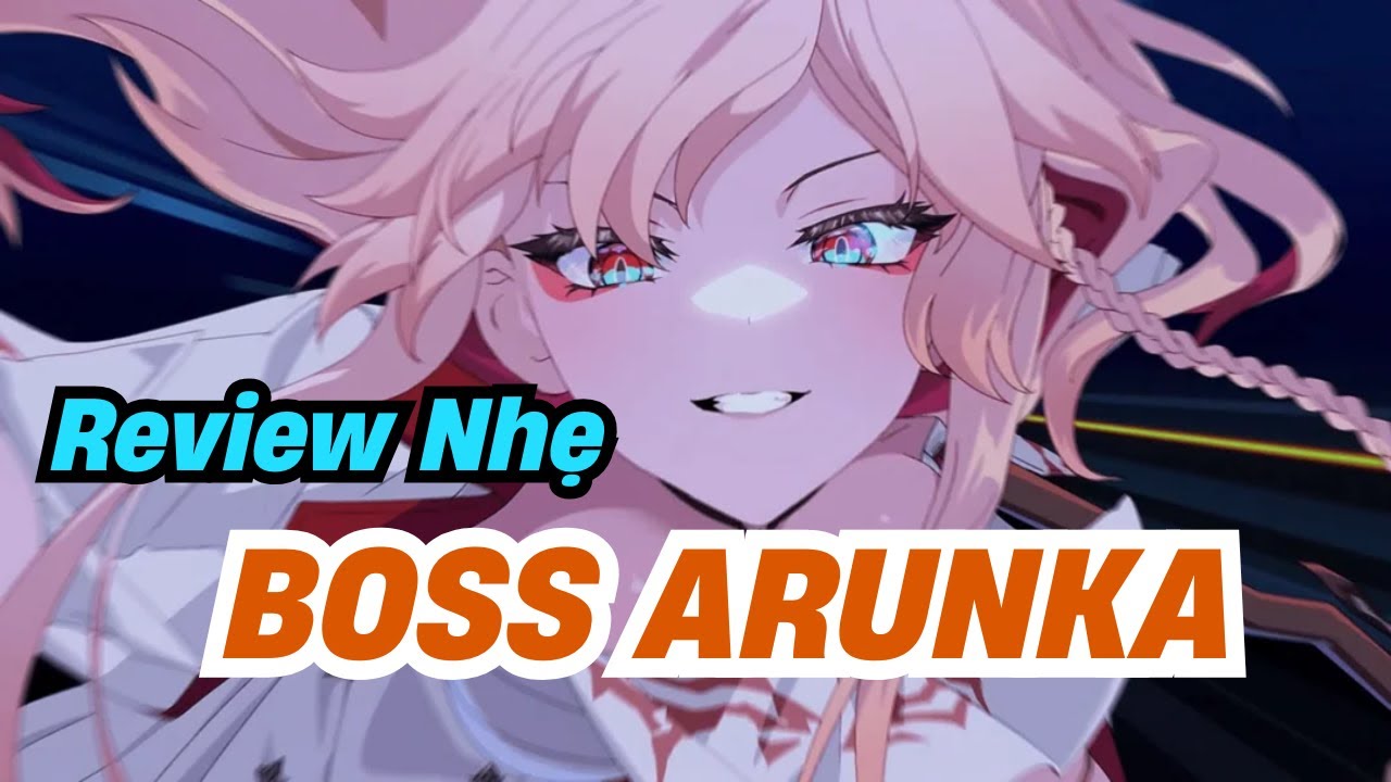 Review Nhẹ Boss Arunka - Epic Seven