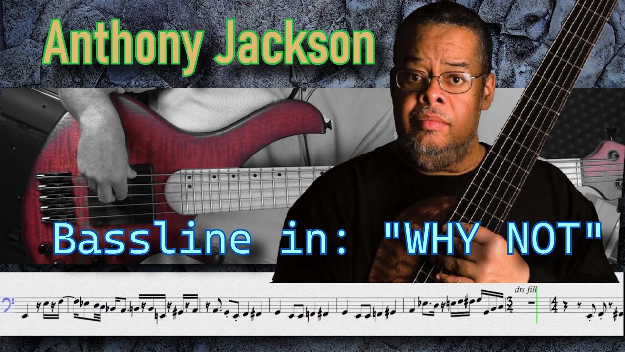 Why Not - Anthony Jackson's bassline