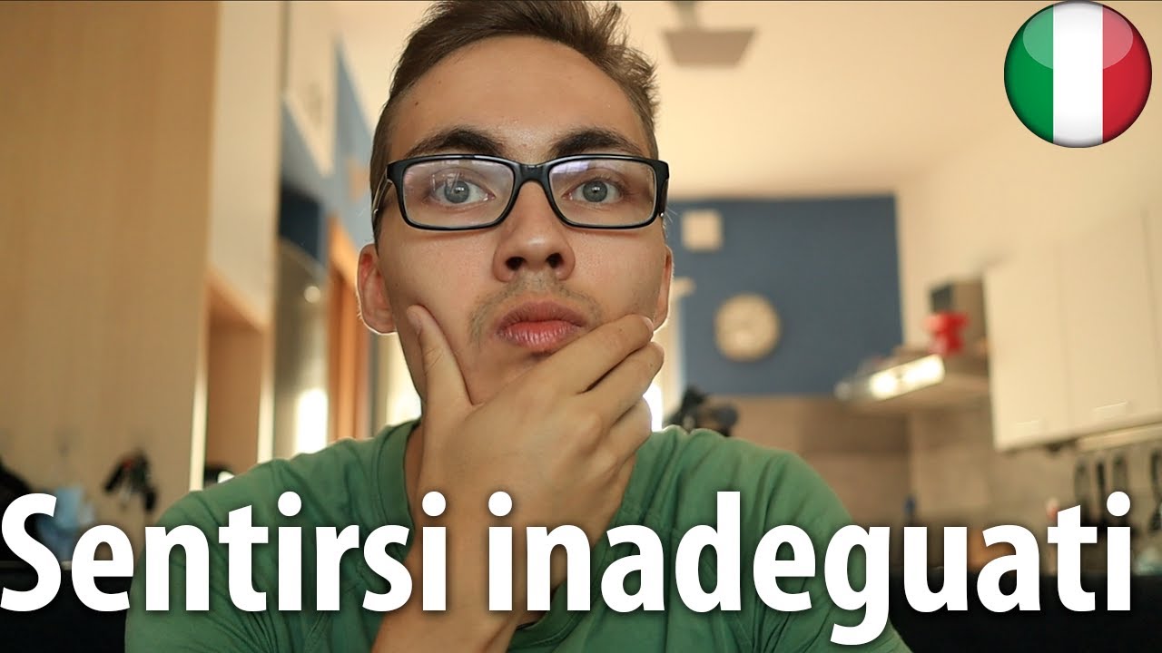 I feel inadequate sometimes - [Learn Italian, IT/RU subs]