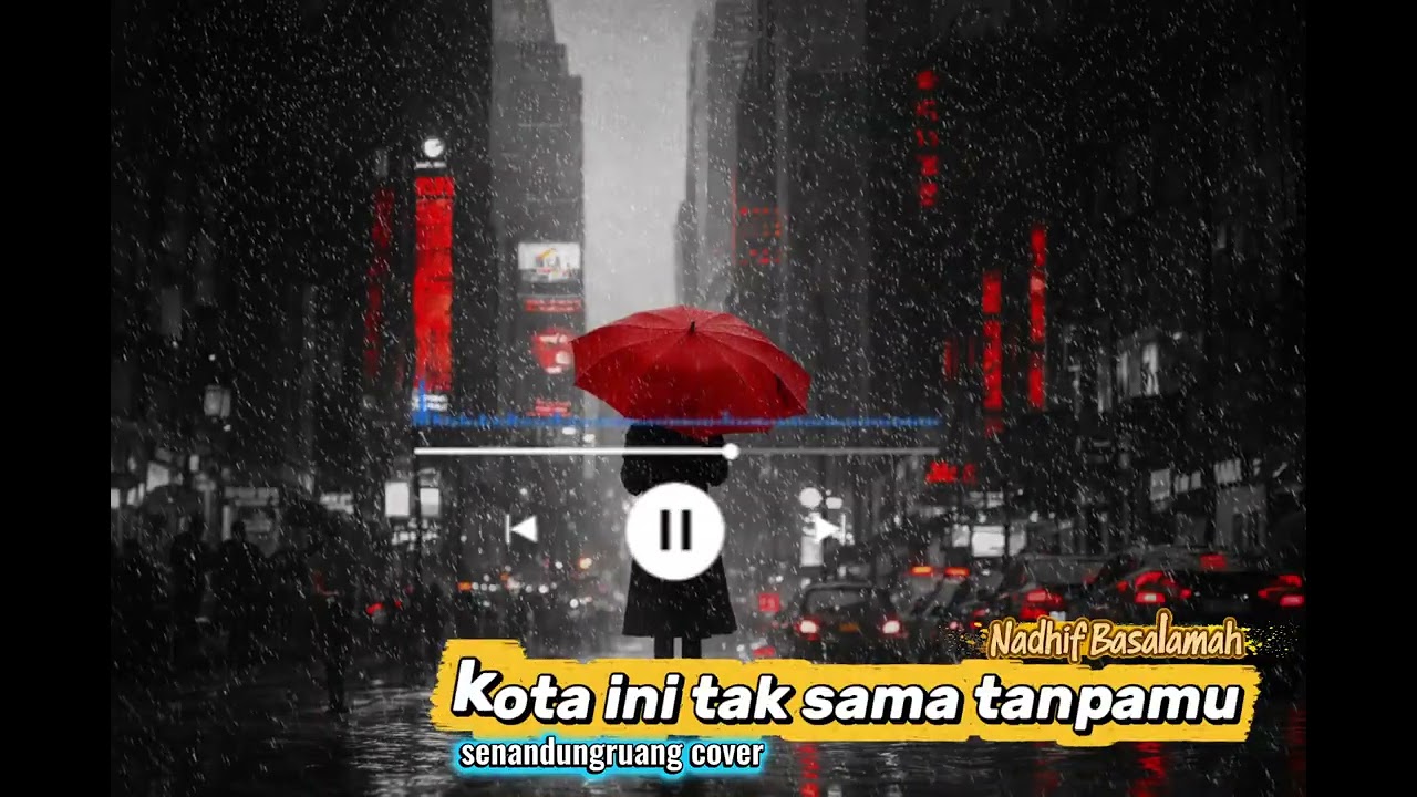 kota ini tak sama tanpamu – Nadhif Basalamah | Pop Punk Cover Version | senandungruang