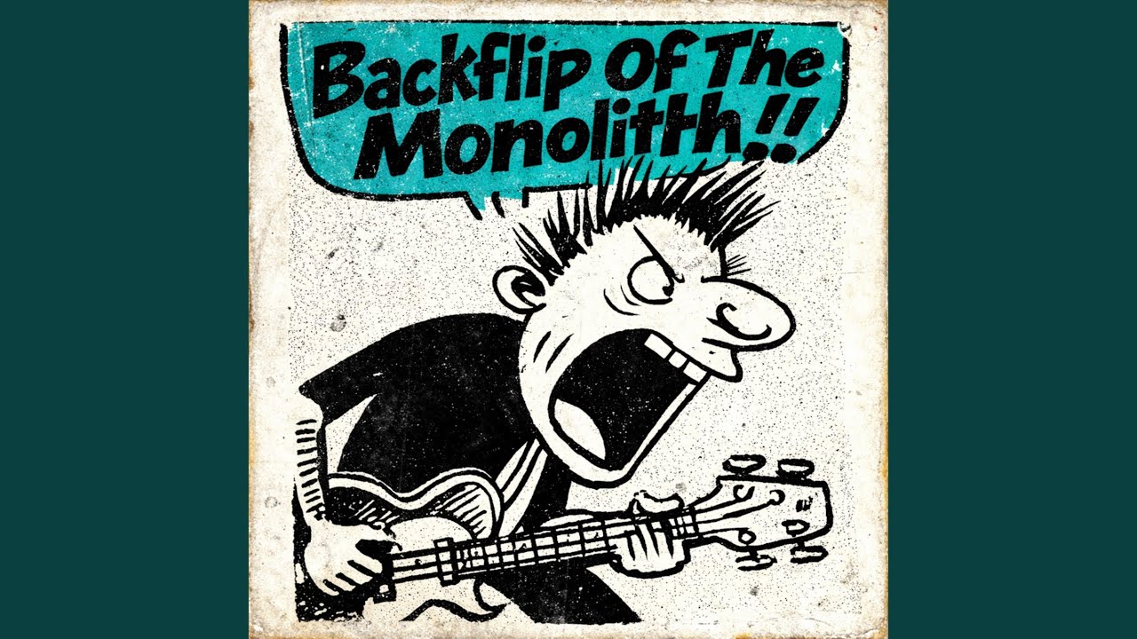 Backflip Of The Monolith