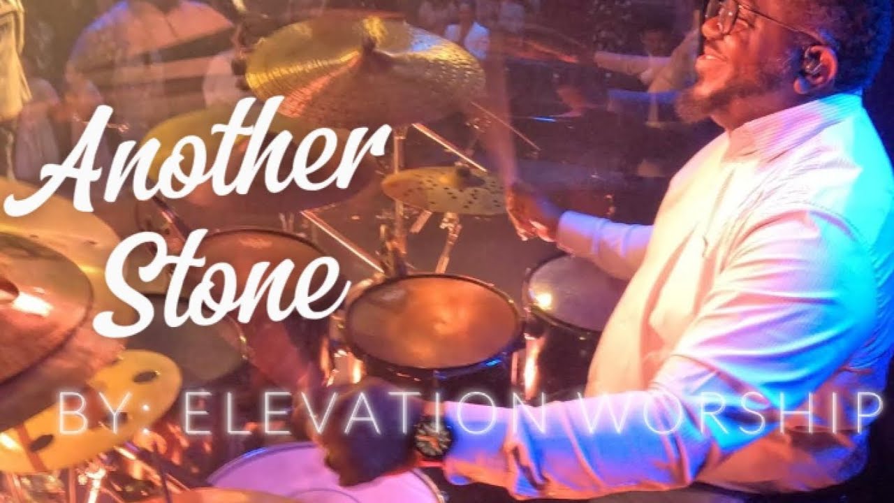 Another Stone  Drum Cover (Elevation Worship)