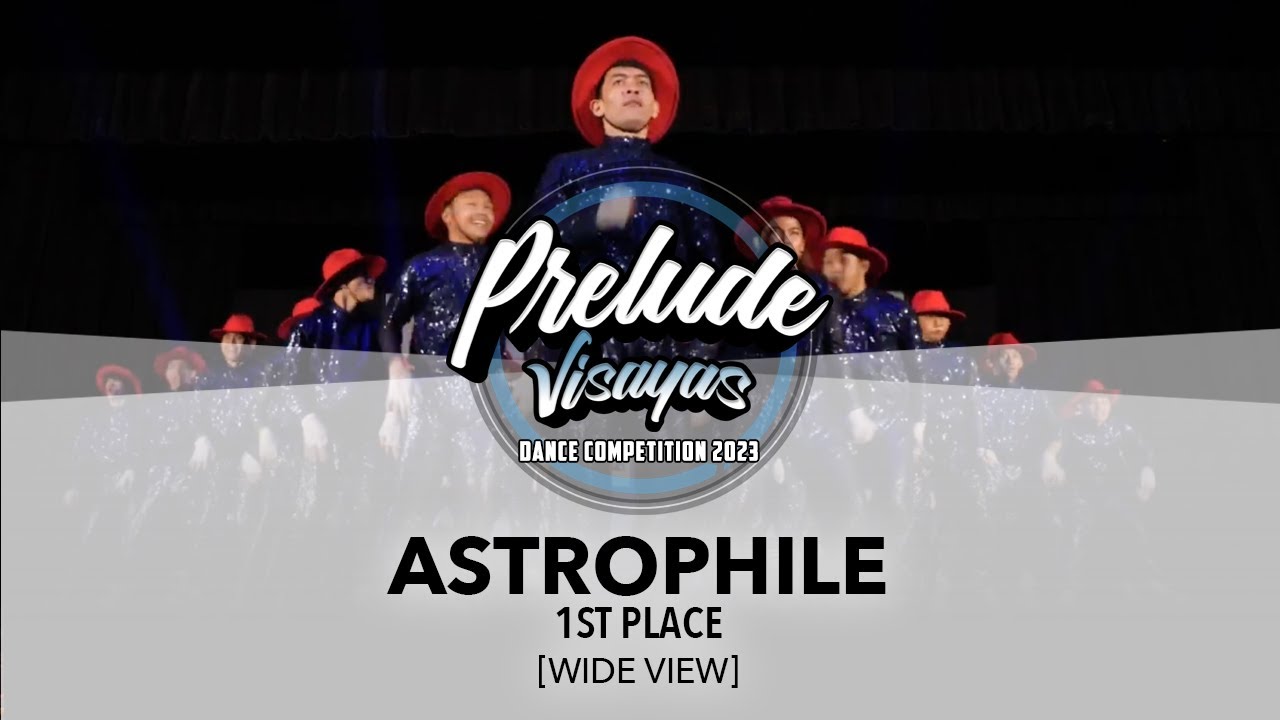 (1st Place) Astrophile [WIDE VIEW] || Prelude Visayas 2023 Competing Team || #PreludeVisayas2023