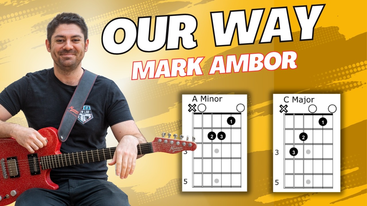 Our Way Mark Ambor Guitar Tutorial