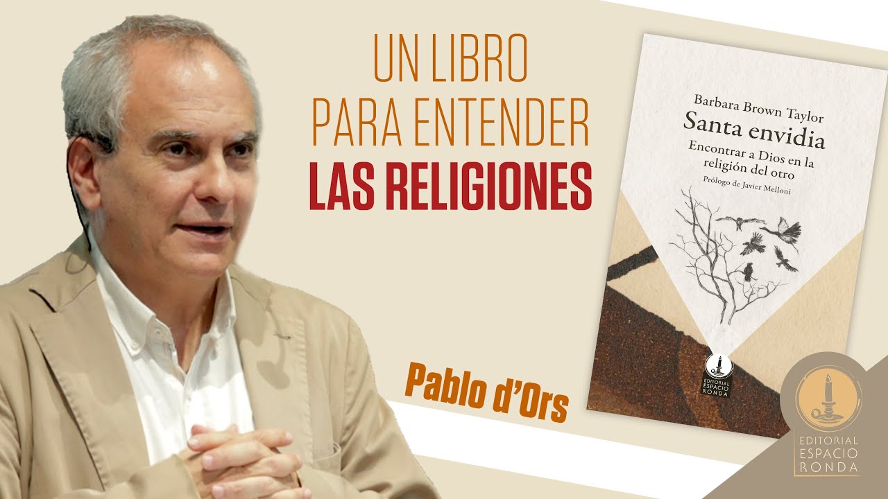Pablo d'Ors: Santa envidia