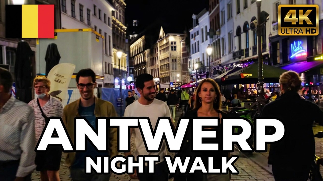 Antwerpen At Night (beautiful places) Belgium4k60fps أجمل الأماكن في أنتويرب (الحياة الليلية) بلجيكا