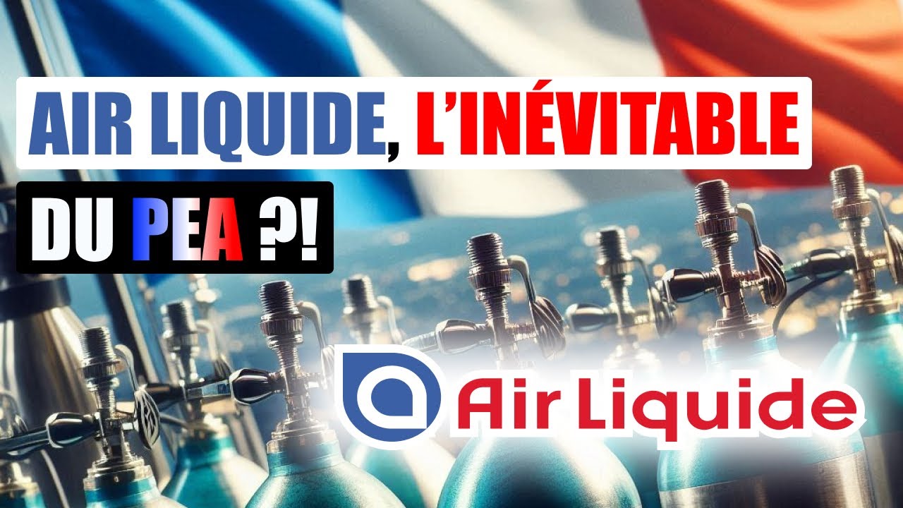 Air Liquide, l&rsquo;Action Incontournable du PEA ?! Analyse Action Bourse