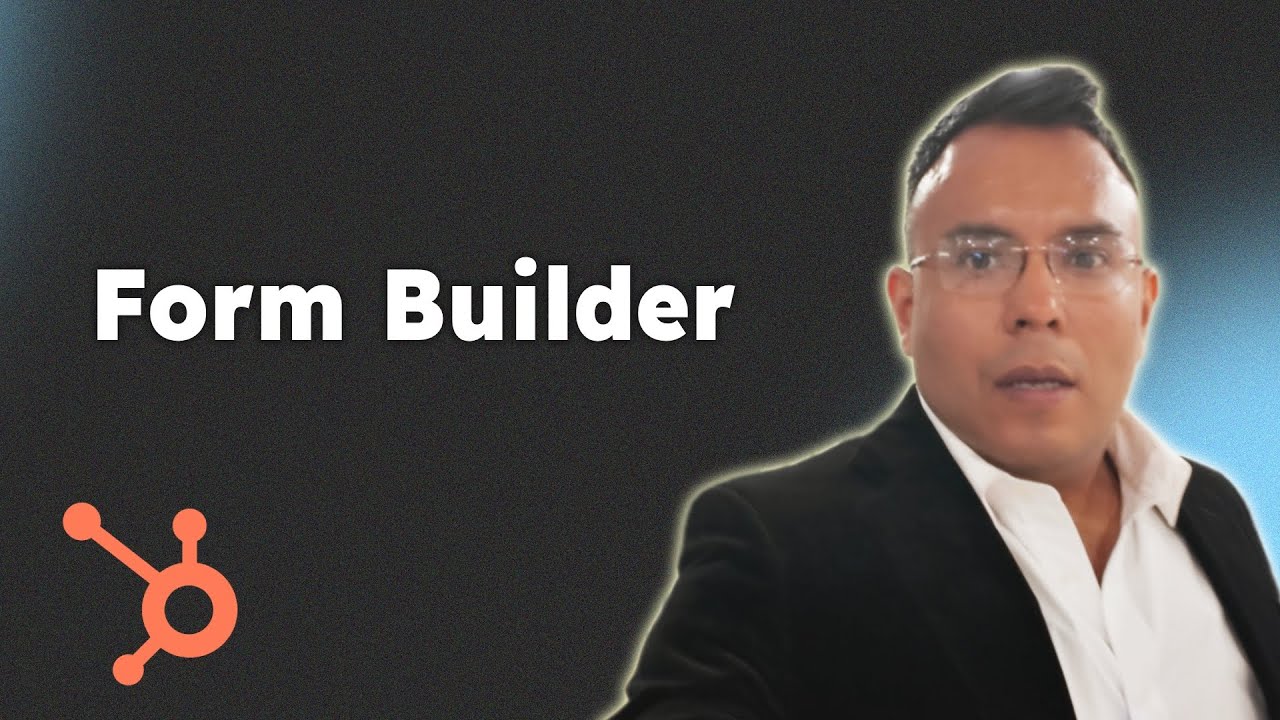 HubSpot CRM Form Builder Walkthrough 2025