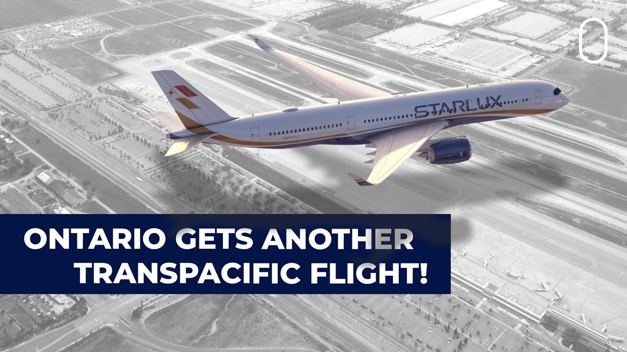 STARLUX To Begin Its New Longest Airbus A350 Route To Ontario California
